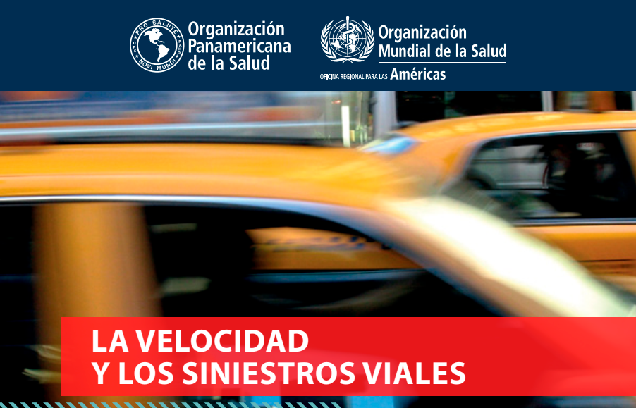 OPS/OMS La Velocidad y Los Siniestros Viales